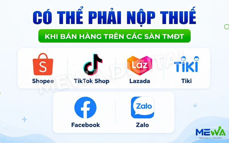 Bán hàng trên sàn thương mại điện tử có thể phải nộp thuế