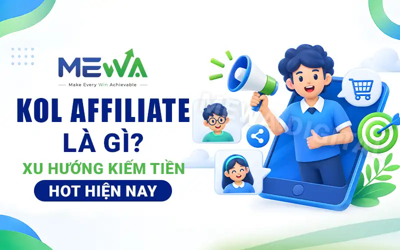 KOL Affiliate Là Gì