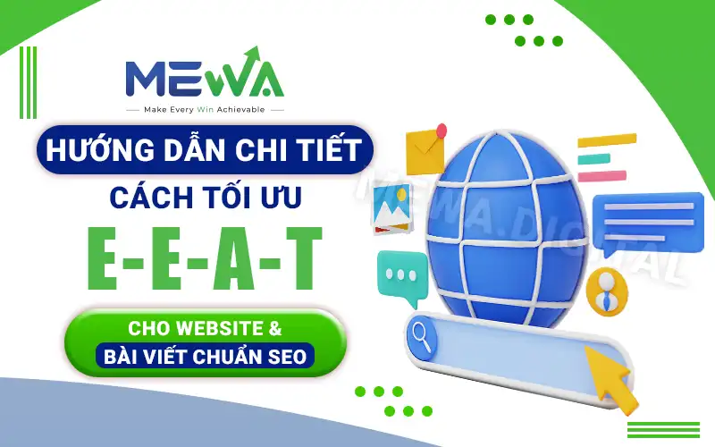 Hướng Dẫn Chi Tiết Cách Tối Ưu E-E-A-T